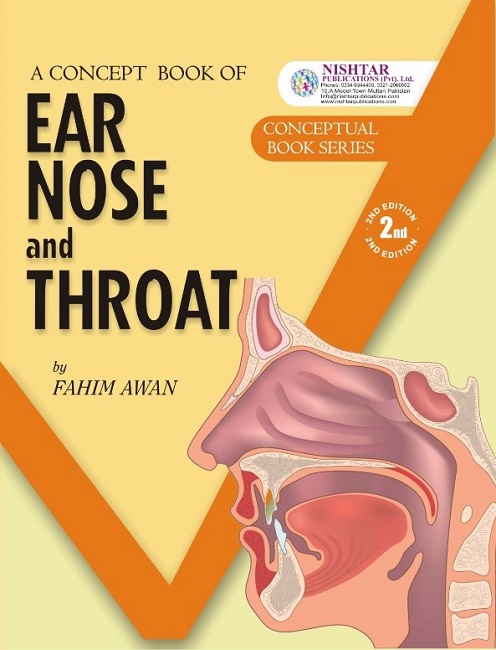 A Concept Book Of EAR NOSE And THROAT By DR Fahim Awan
