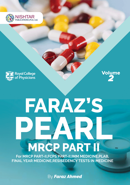 Farazs Pearls For Mrcp Volume 2 Valid For All Exam Of Medicine IMM Fcps Part 2 By Dr Faraz Ahmed