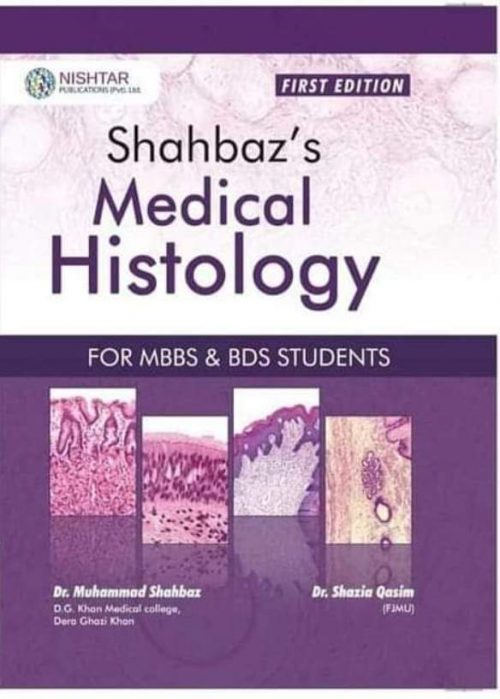 Shahbaz's Medical Histology First Edition