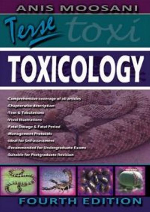 Terse Toxicology by Anis Moosani 4 Edition